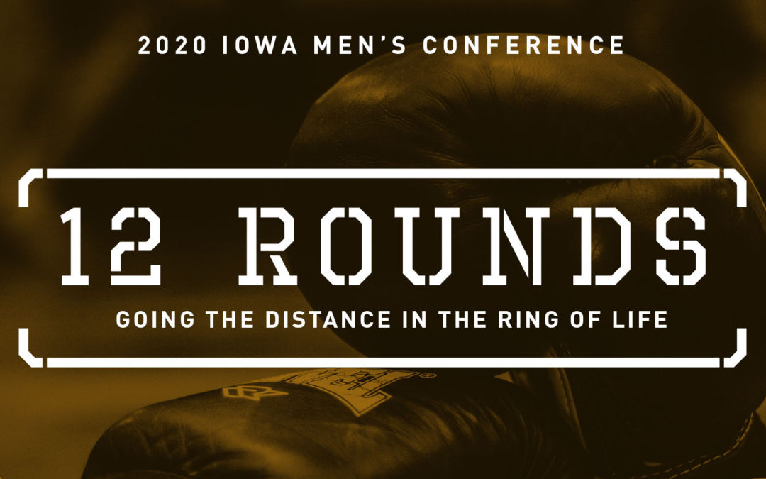 The 2020 Iowa Men’s Conference helped men “fight the good fight”