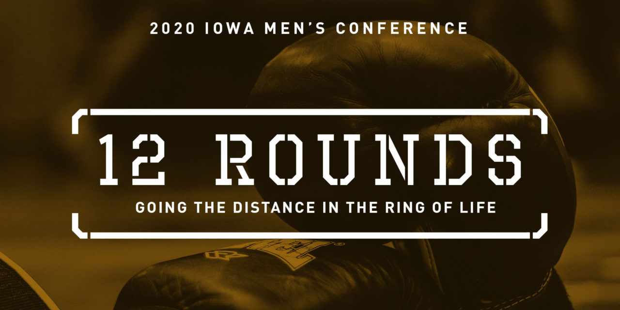 The 2020 Iowa Men’s Conference helped men “fight the good fight”