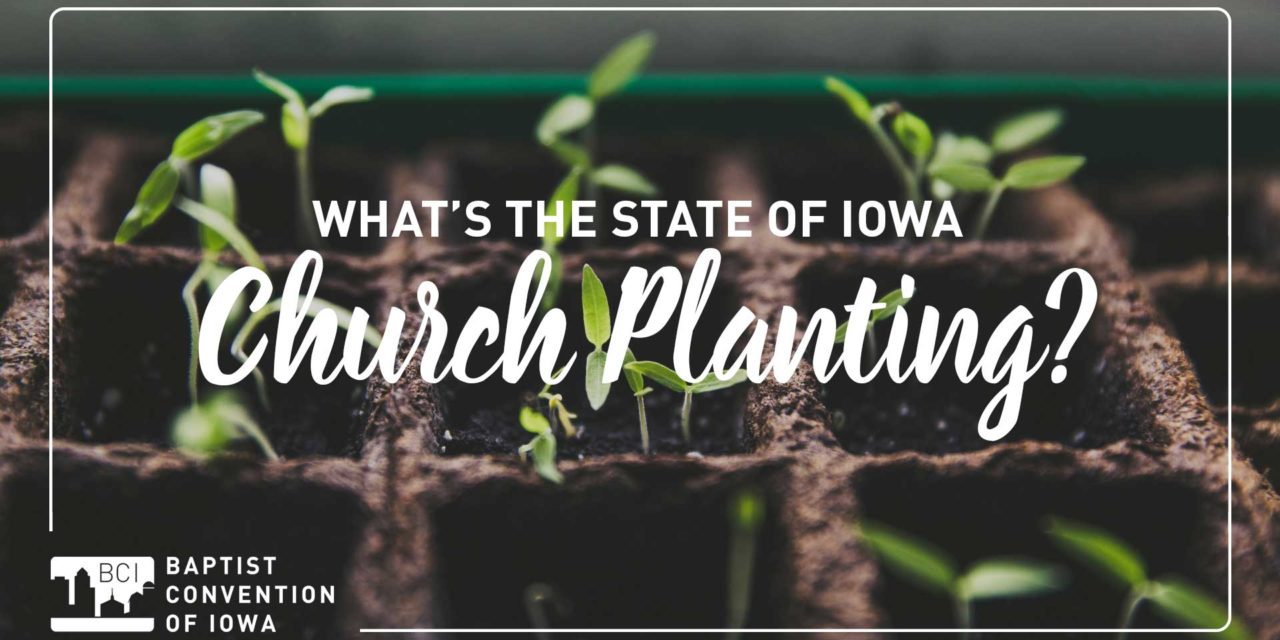 What is the state of Iowa church planting?