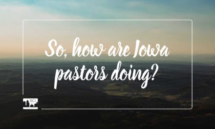So, how are Iowa pastors doing?