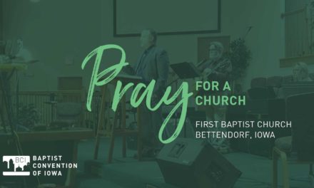 Pray for First Baptist Church, Bettendorf