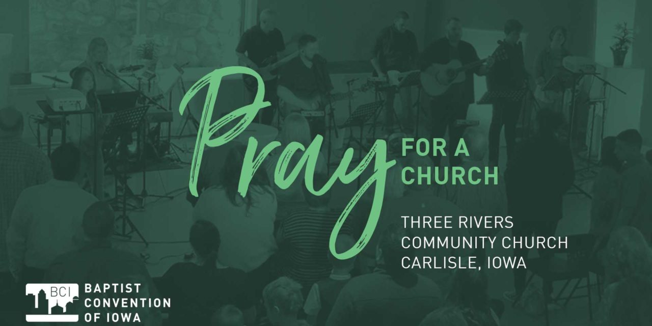 Pray for Three Rivers Church, Carlisle