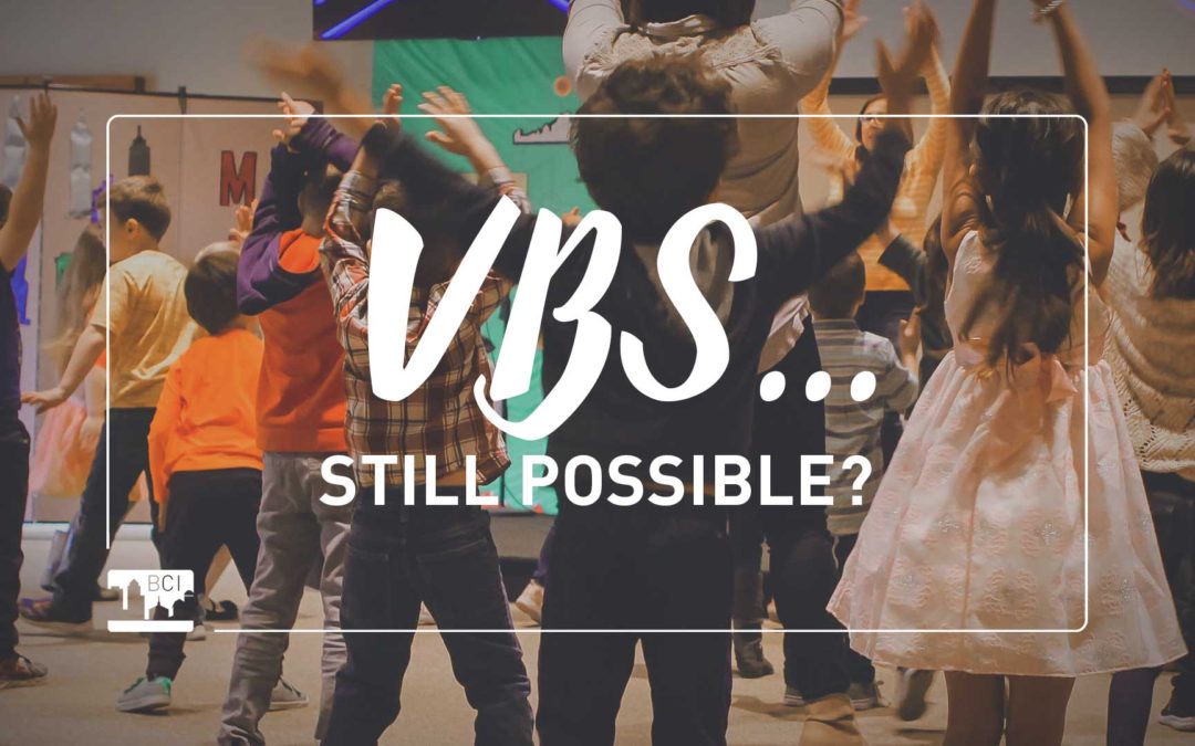 VBS…still possible?