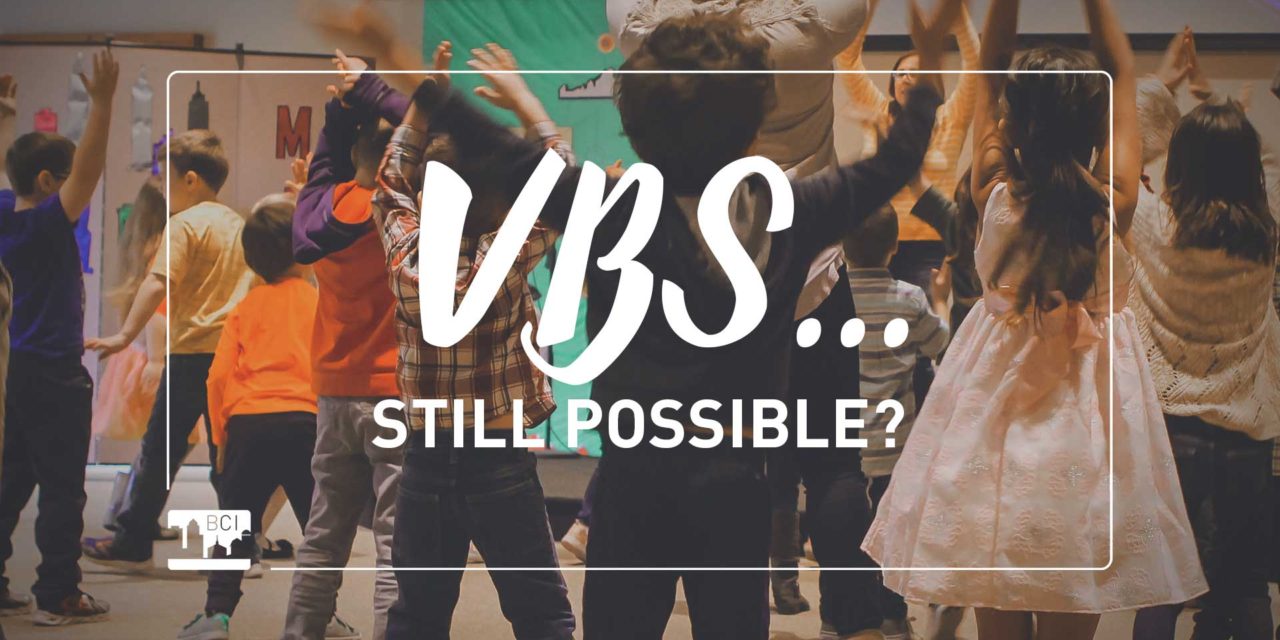 VBS…still possible?