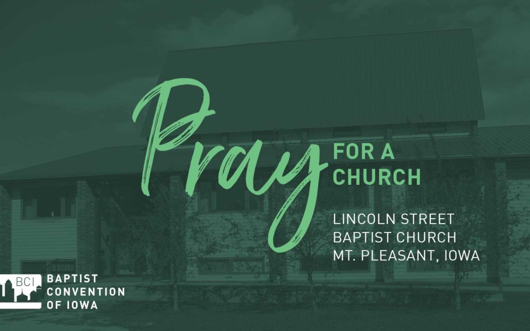 Pray for Lincoln Street Baptist Church, Mt. Pleasant