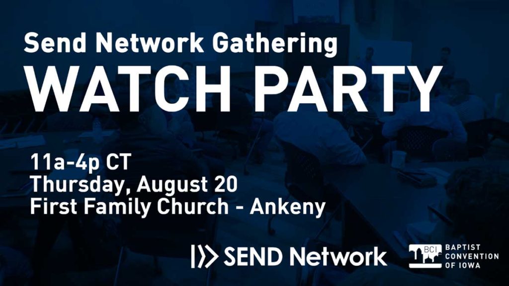 Send Network Gathering Watch Party Baptist Convention of Iowa