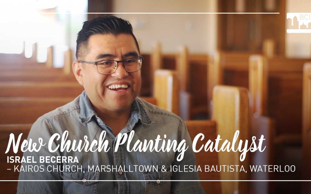 VIDEO REPORT: New Church Planting Catalyst – Israel Becerra