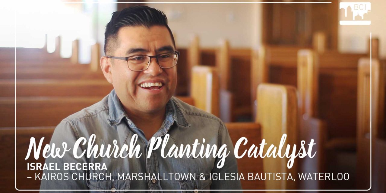 VIDEO REPORT: New Church Planting Catalyst – Israel Becerra