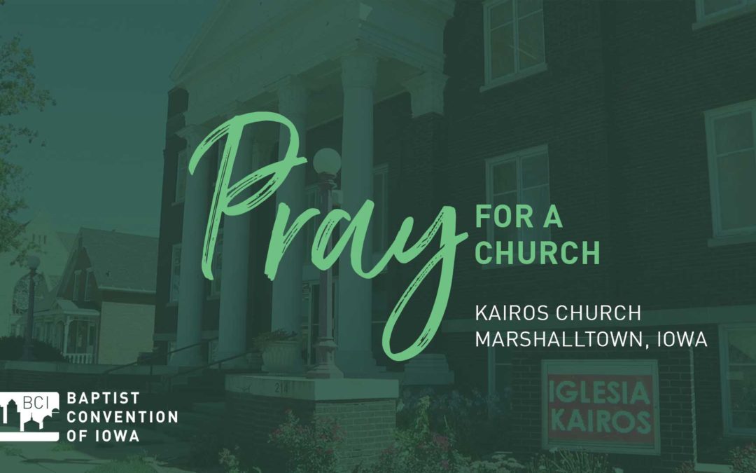 Pray for Kairos Church, Marshalltown