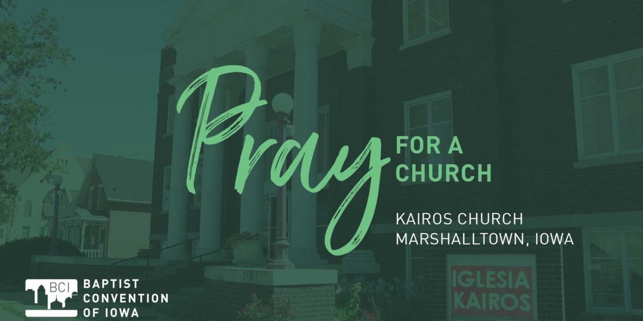 Pray for Kairos Church, Marshalltown