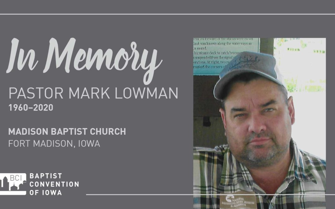 Remembering Pastor Mark Lowman