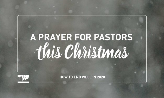 A Prayer for Pastors this Christmas