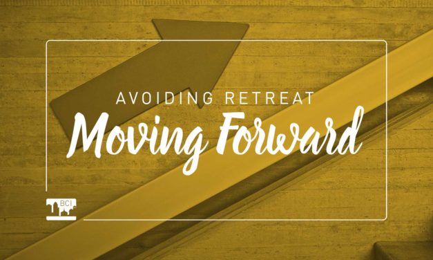 Avoiding Retreat, Moving Forward
