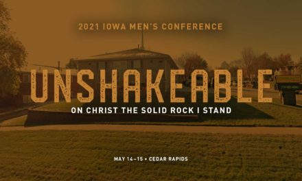 Building on A Solid Foundation – Cedar Rapids Men’s Conference