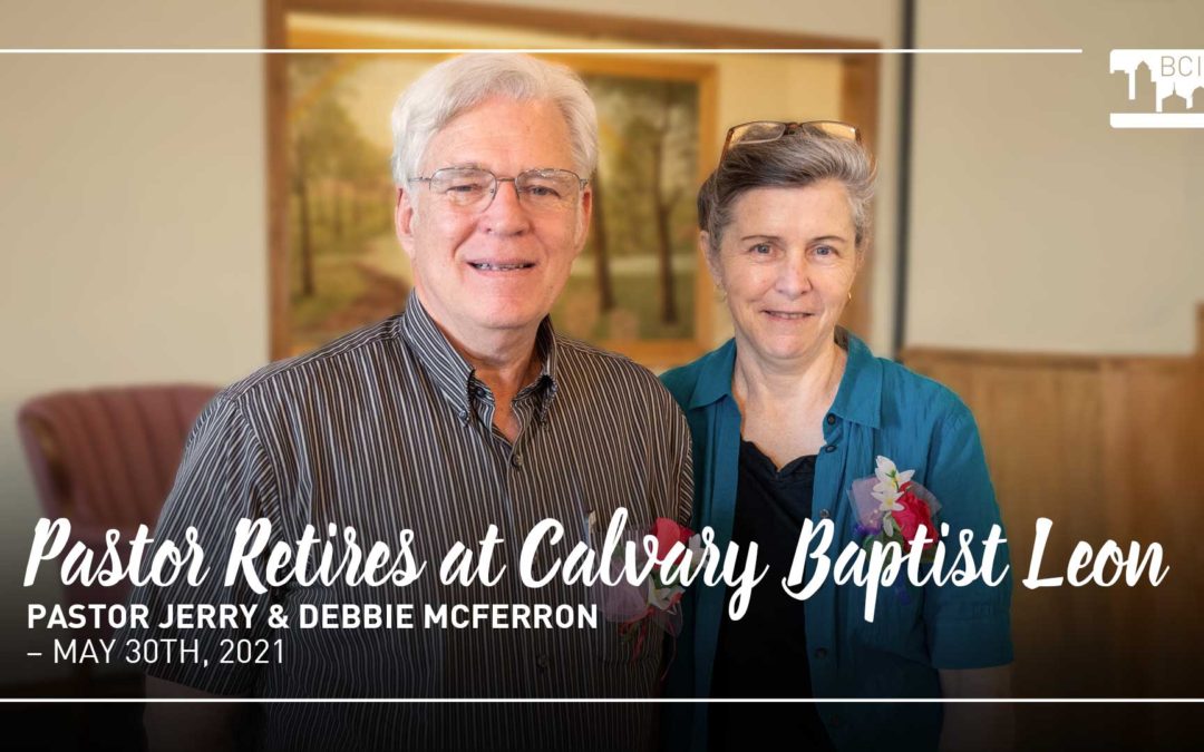Jerry McFerron Retiring from Calvary Baptist Church, Leon