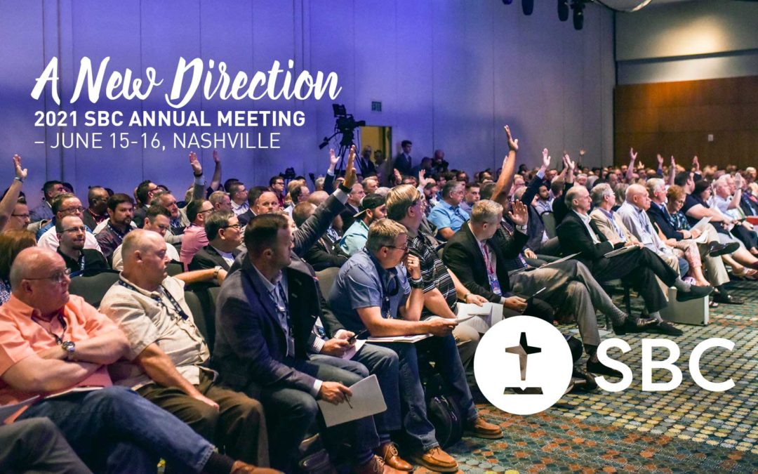 SBC 2021 Annual Meeting Sets New Direction