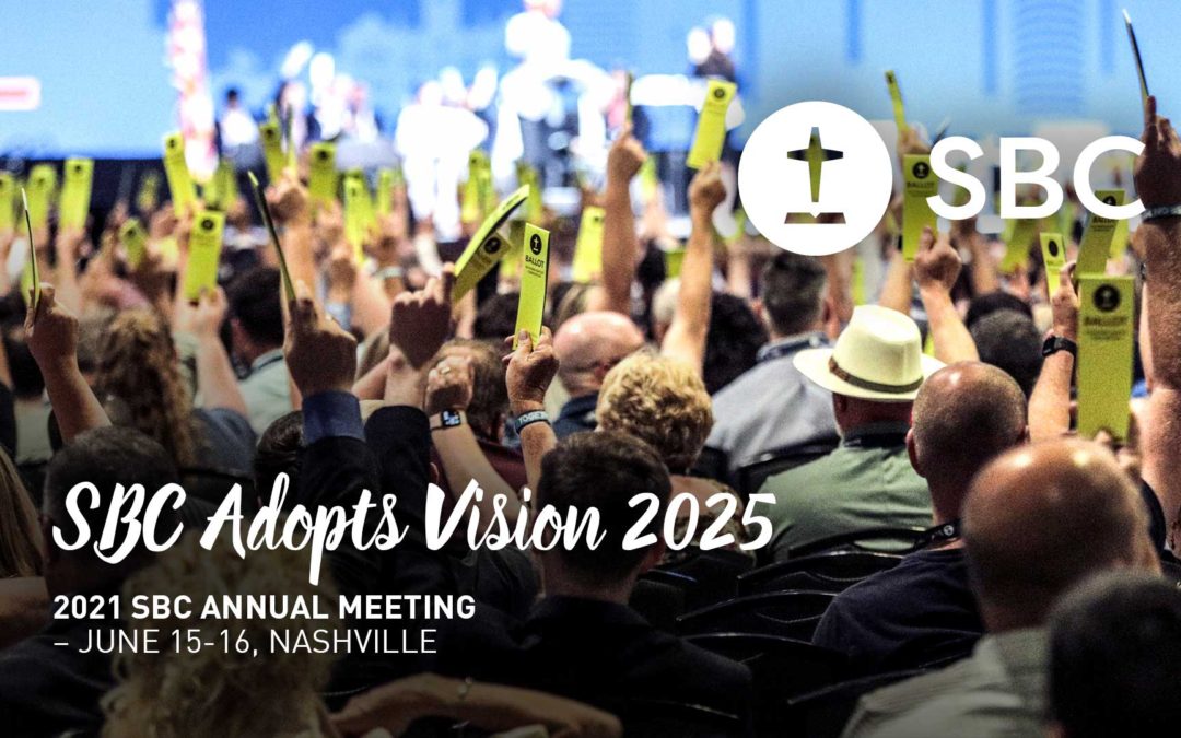 SBC Adopts Vision 2025