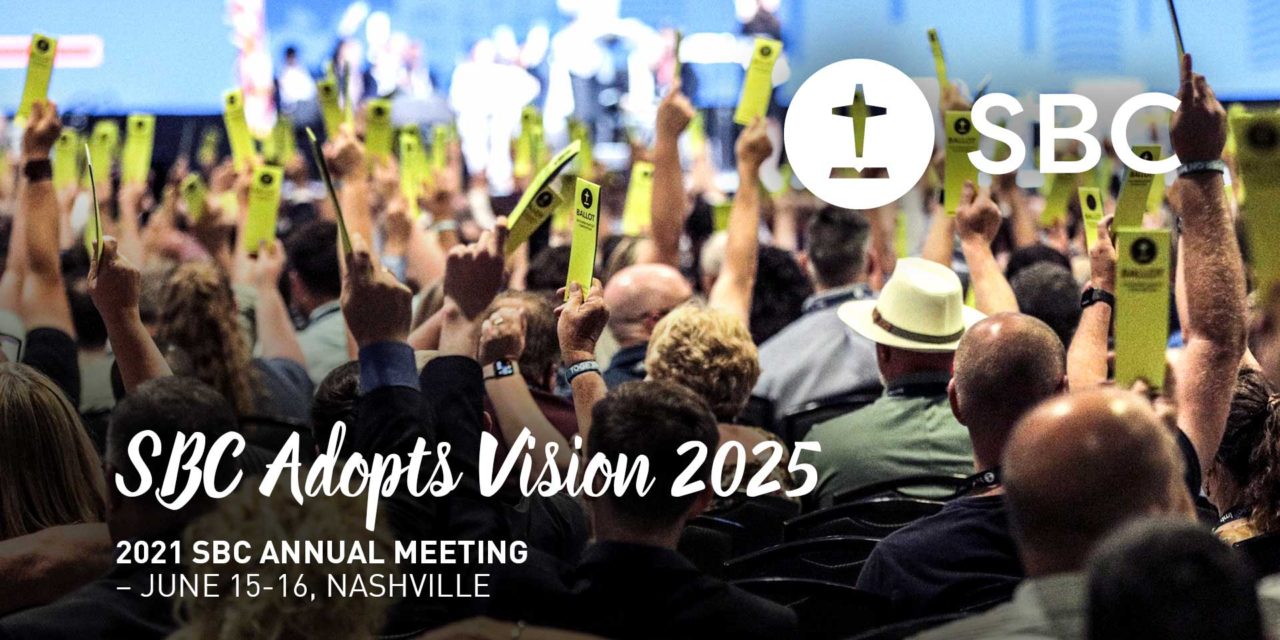 SBC Adopts Vision 2025
