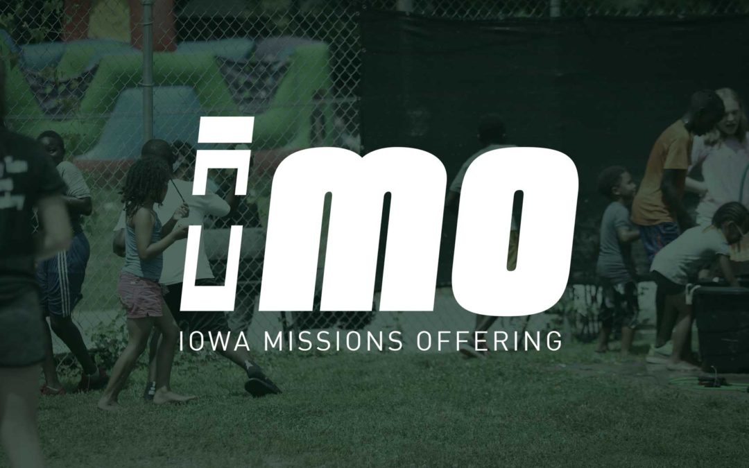 The 2021 Iowa Missions Offering: 3 Things to Know