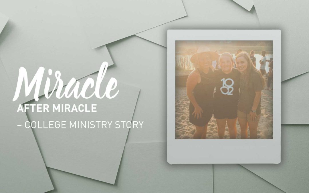 College Ministry: Miracle after Miracle