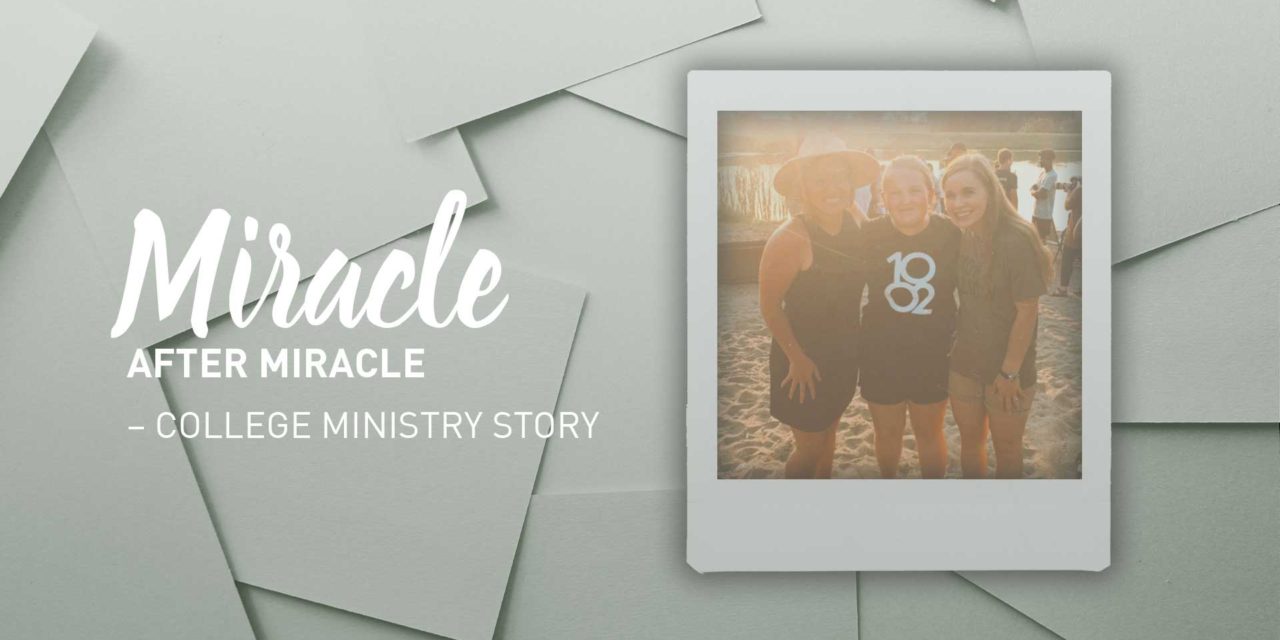 College Ministry: Miracle after Miracle