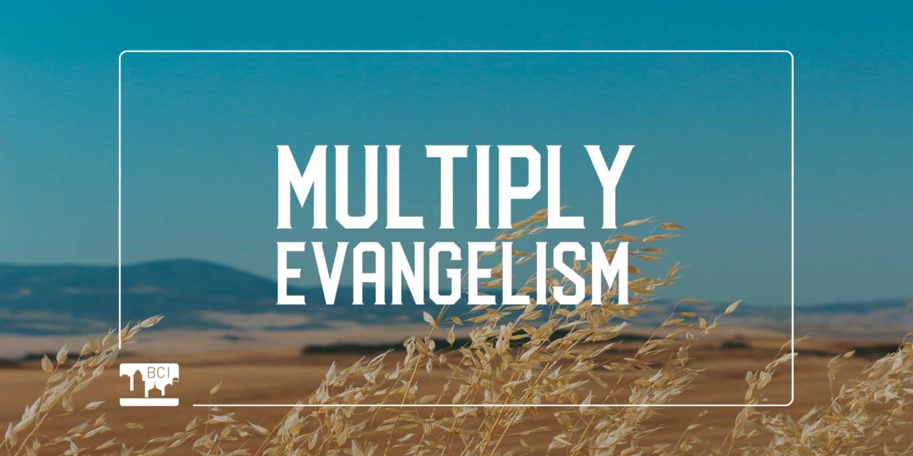 10 Ways to Multiply Evangelism in the Next 3 Years