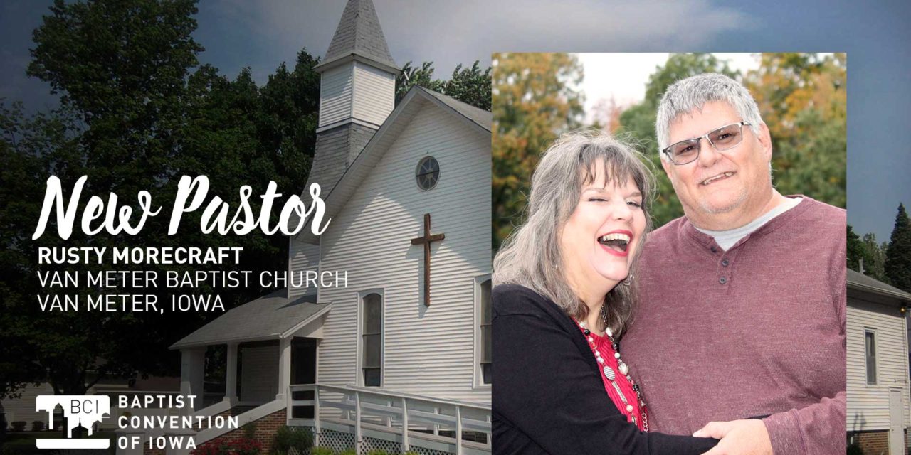 New Pastor: Rusty Morecraft at Van Meter Baptist Church