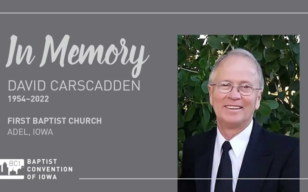 Remembering Pastor David Carscadden