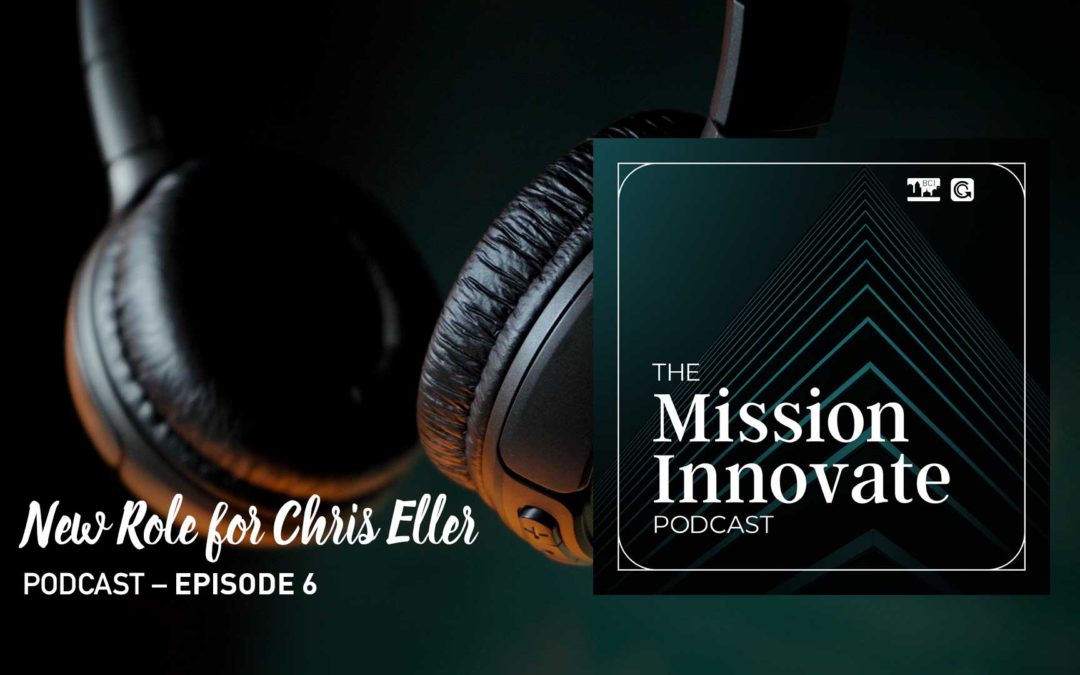 Ep. 6 – New Role for Chris Eller