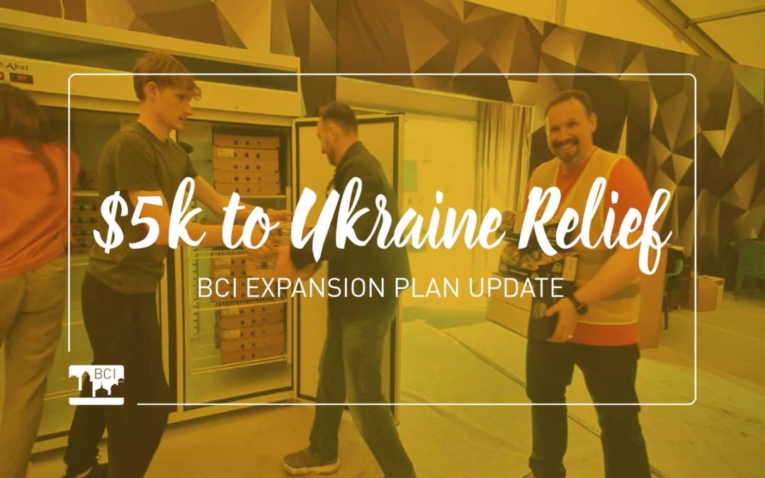 $5k to Ukraine Refugee Ministry – BCI Expansion Plan