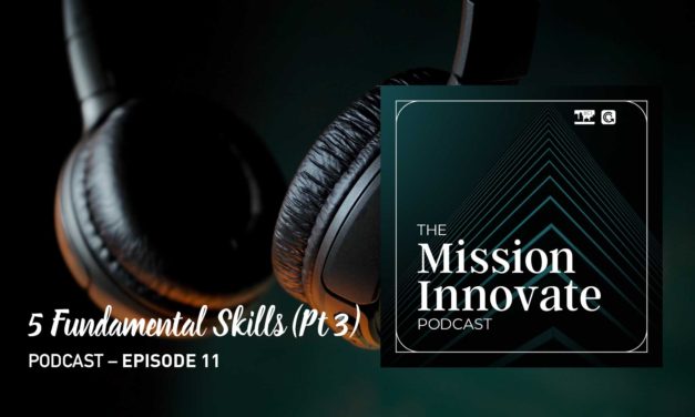 Ep 11 – 5 Fundamental Skills (Pt 3)