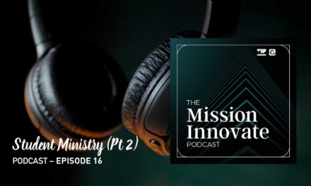 Ep 16 – True discipleship in student ministry (Pt 2)