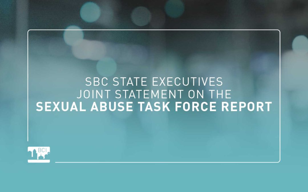 Joint Statement from SBC State Execs on the Sexual Abuse Task Force Report