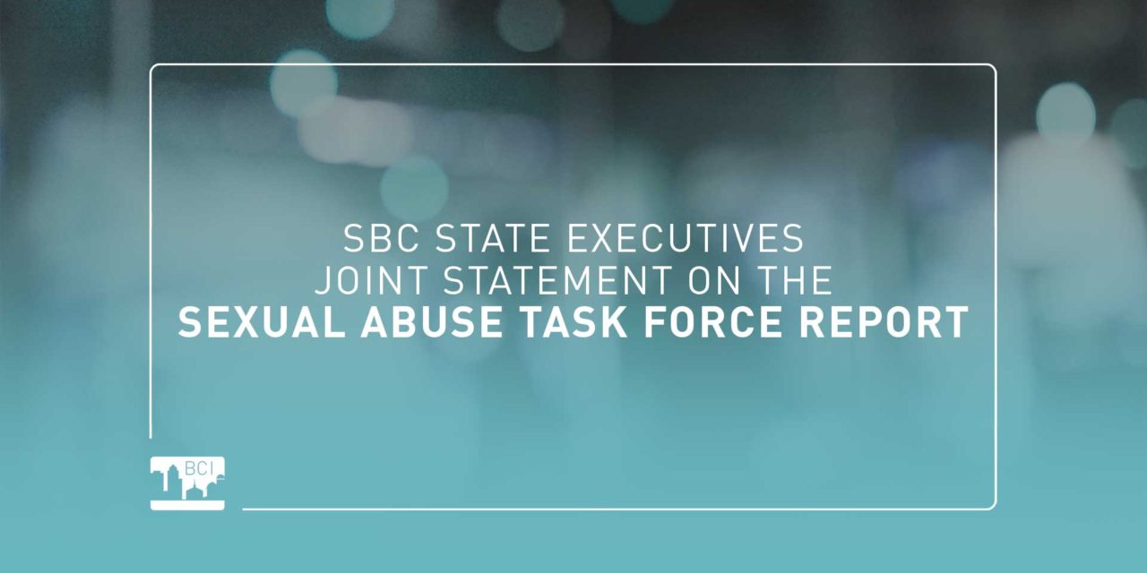Joint Statement from SBC State Execs on the Sexual Abuse Task Force Report