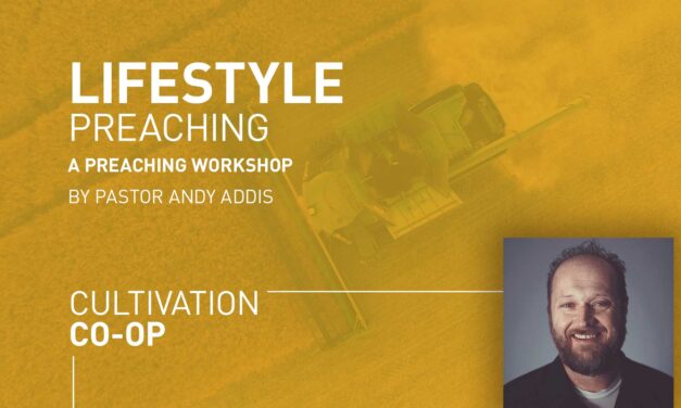 Lifestyle Preaching Workshop – Andy Addis