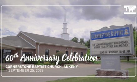 Cornerstone Baptist Church in Ankeny to Celebrate 60th Anniversary