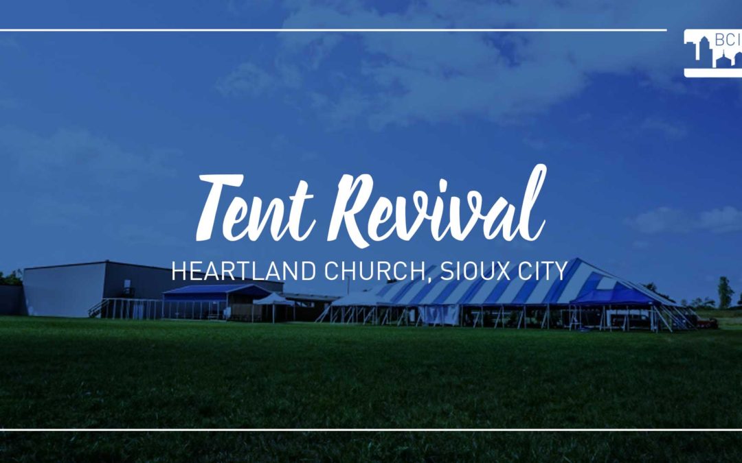 Salvations & Baptisms at Tent Revival, Heartland, Sioux City