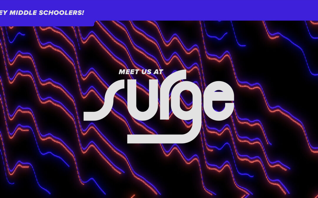 Surge Event for Middle School Youth Groups