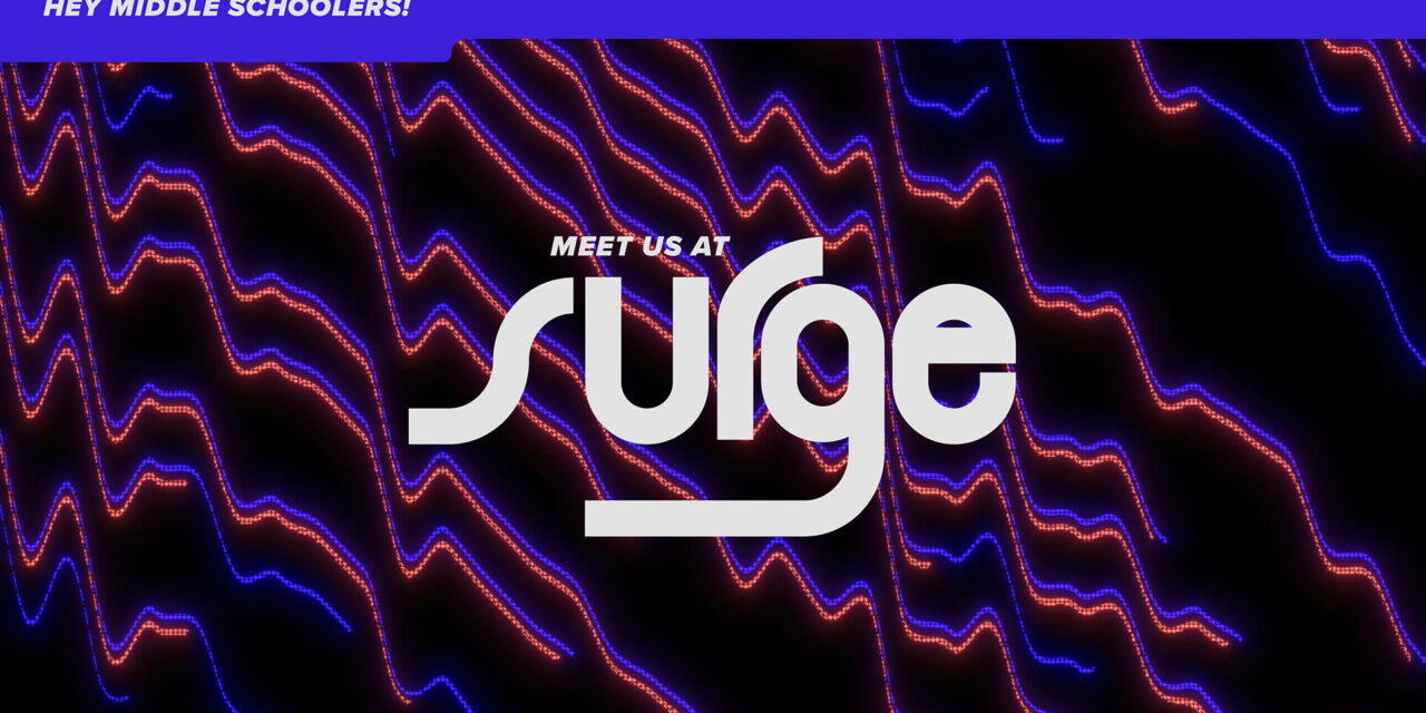 Surge Event for Middle School Youth Groups