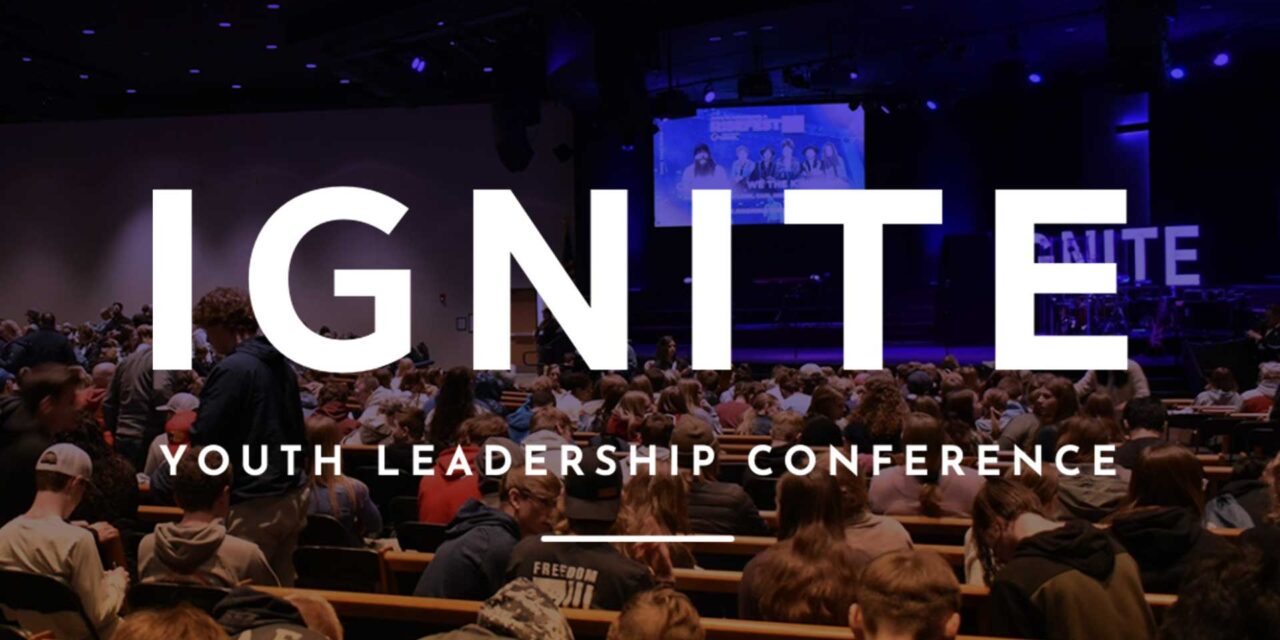 Ignite Youth Leadership Conference Recap