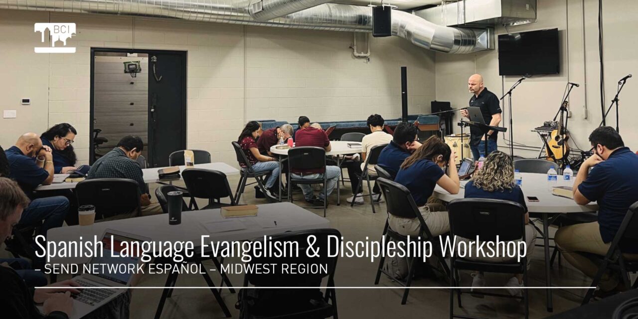 Event Report: Evangelism & Discipleship Event in Spanish