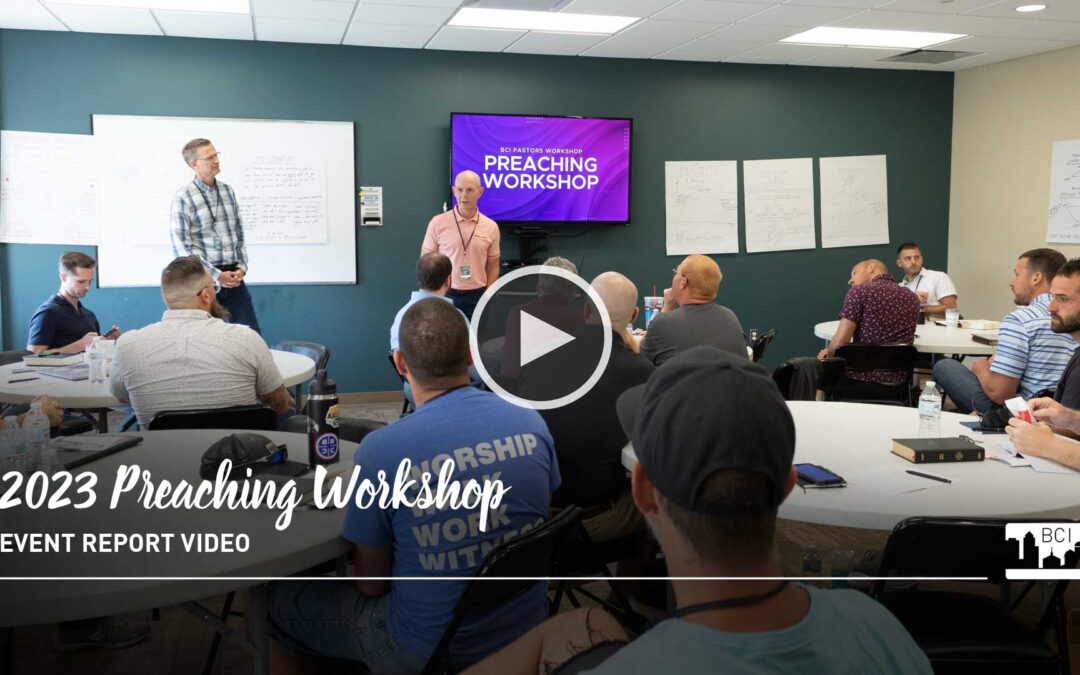 Elevate Your Pulpit Presence: Insights from 2023 BCI Preaching Workshop