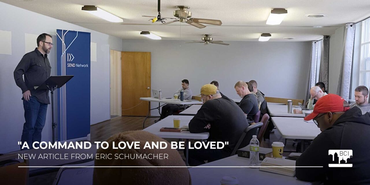 New Article – “A Command to Love and Be Loved” by Eric Schumacher
