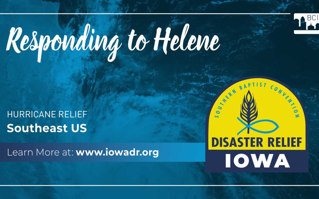 Iowa Disaster Relief – Responding to Hurricane Helene
