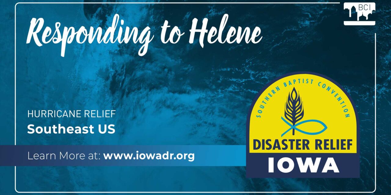 Iowa Disaster Relief – Responding to Hurricane Helene