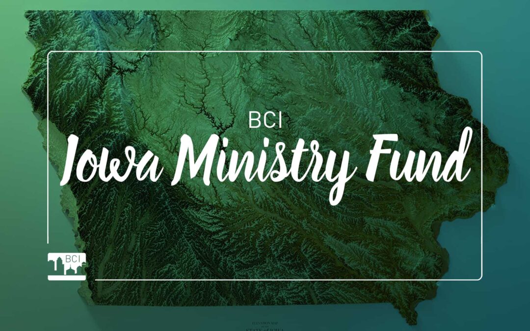 26 Ministries Supported through Iowa Ministry Fund