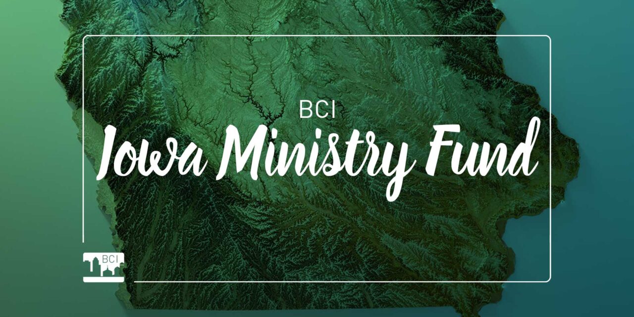 26 Ministries Supported through Iowa Ministry Fund
