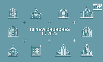 Ten New Churches Join the BCI Family in 2025