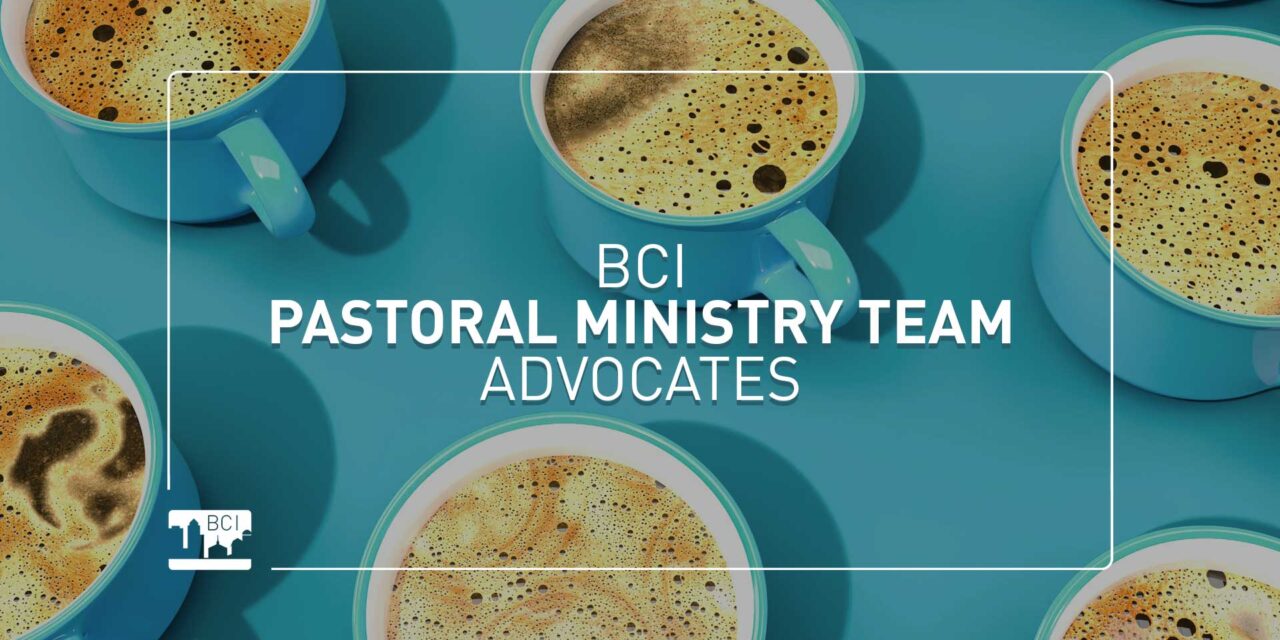 BCI Pastoral Ministry Team Advocates